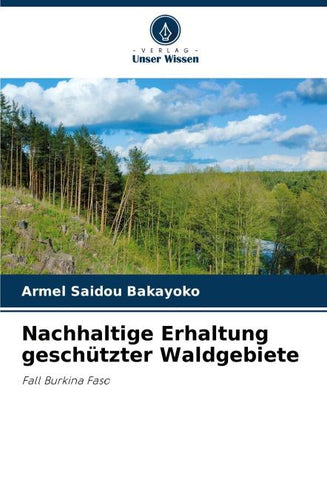 Nachhaltige Erhaltung geschützter Waldgebiete
