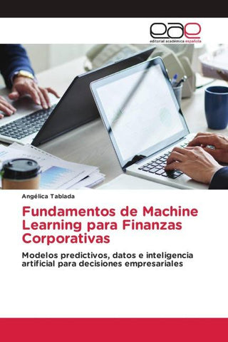 Fundamentos de Machine Learning para Finanzas Corporativas