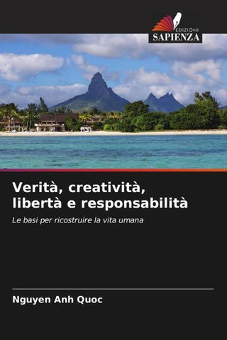 Verità, creatività, libertà e responsabilità