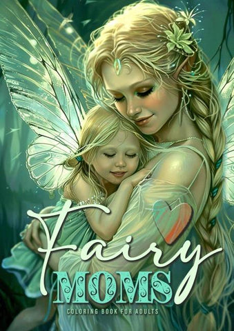 Feen Mamas Malbuch für Erwachsene