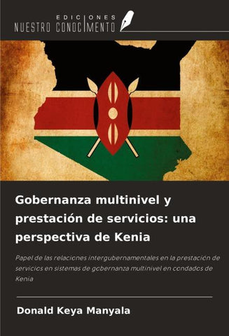 Gobernanza multinivel y prestación de servicios: una perspectiva de Kenia