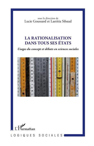 La rationalisation dans tous ses états