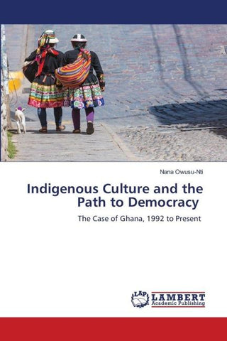 Indigenous Culture and the Path to Democracy