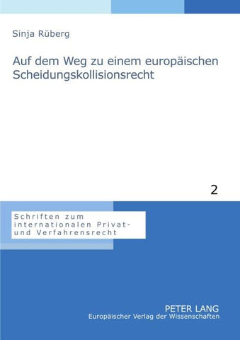 Auf dem Weg zu einem europäischen Scheidungskollisionsrecht