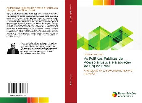 As Políticas Públicas de Acesso à Justiça e a atuação do CNJ no Brasil