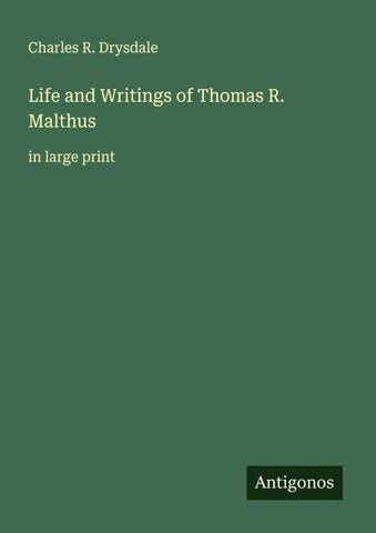 Life and Writings of Thomas R. Malthus