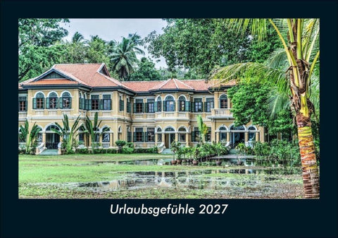 Urlaubsgefühle 2027 Fotokalender DIN A5