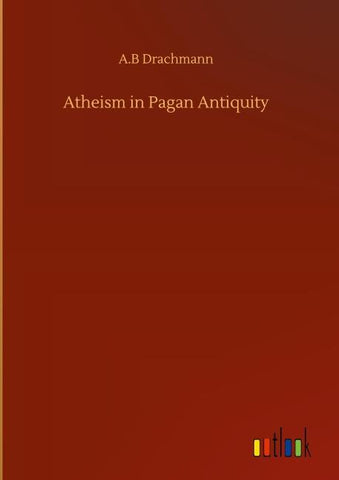 Atheism in Pagan Antiquity