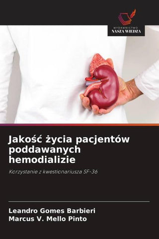 Jako¿¿ ¿ycia pacjentów poddawanych hemodializie
