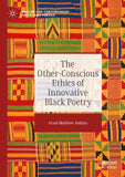 The Other-Conscious Ethics of Innovative Black Poetry