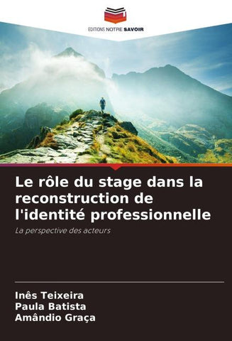 Le rôle du stage dans la reconstruction de l'identité professionnelle