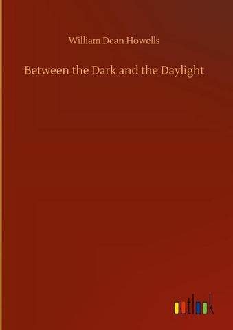 Between the Dark and the Daylight