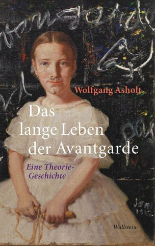 Das lange Leben der Avantgarde