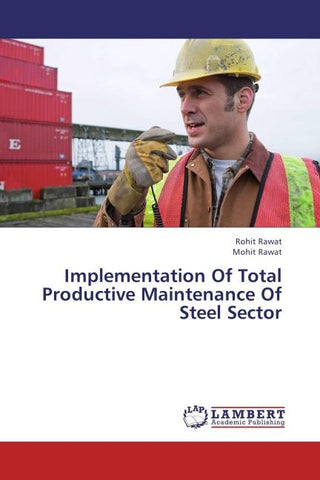 Implementation Of Total Productive Maintenance Of Steel Sector
