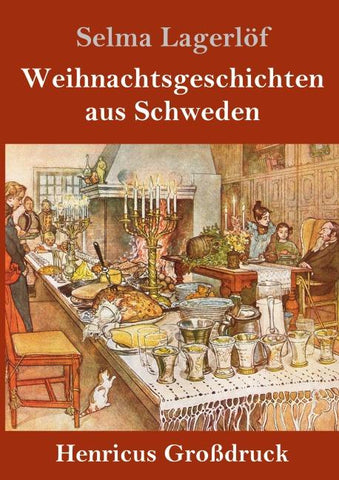Weihnachtsgeschichten aus Schweden (Großdruck)