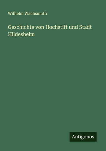 Geschichte von Hochstift und Stadt Hildesheim