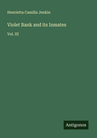 Violet Bank and its Inmates