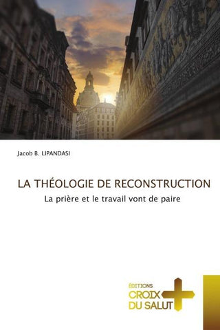 LA THÉOLOGIE DE RECONSTRUCTION