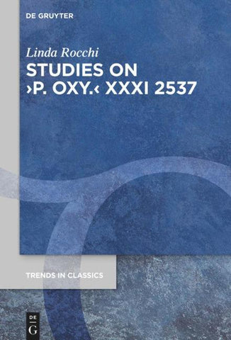 Studies on ›P. Oxy.‹ XXXI 2537