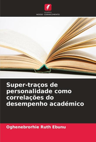 Super-traços de personalidade como correlações do desempenho académico