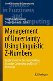 Management of Uncertainty Using Linguistic Z-Numbers