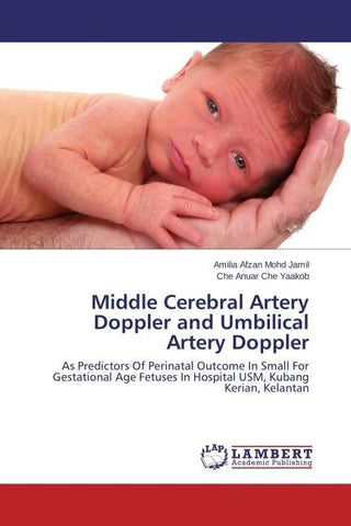 Middle Cerebral Artery Doppler and Umbilical Artery Doppler