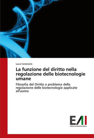 La funzione del diritto nella regolazione delle biotecnologie umane