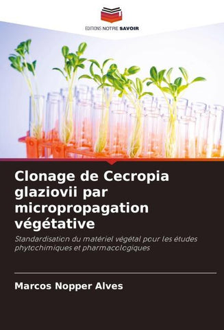 Clonage de Cecropia glaziovii par micropropagation végétative