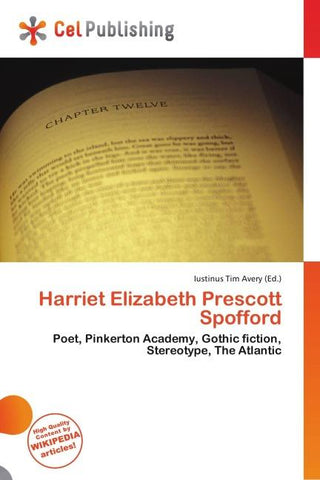 Harriet Elizabeth Prescott Spofford