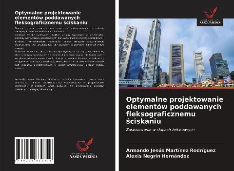 Optymalne projektowanie elementów poddawanych fleksograficznemu ¿ciskaniu