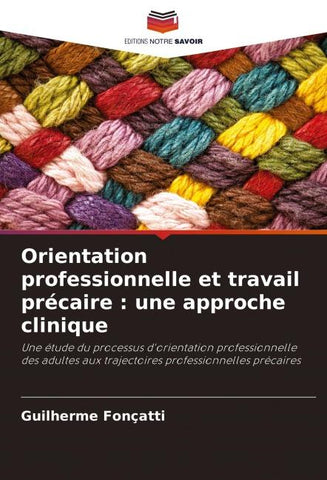 Orientation professionnelle et travail précaire : une approche clinique