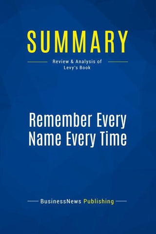 Summary: Remember Every Name Every Time