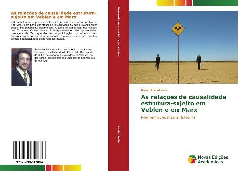 As relações de causalidade estrutura-sujeito em Veblen e em Marx