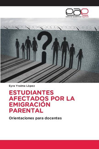 ESTUDIANTES AFECTADOS POR LA EMIGRACIÓN PARENTAL