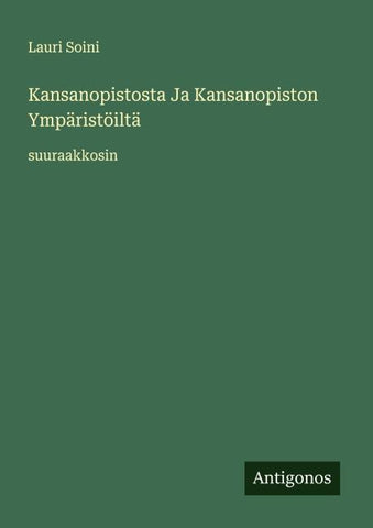 Kansanopistosta Ja Kansanopiston Ympäristöiltä