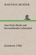 Jean Pauls Briefe und bevorstehender Lebenslauf