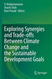 Exploring Synergies and Trade-offs between Climate Change and the Sustainable Development Goals
