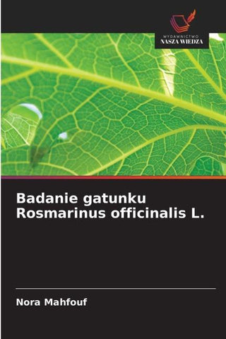 Badanie gatunku Rosmarinus officinalis L.
