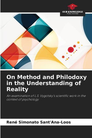 On Method and Philodoxy in the Understanding of Reality