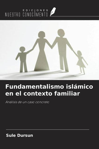 Fundamentalismo islámico en el contexto familiar
