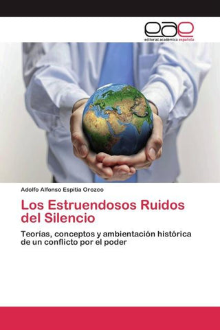 Los Estruendosos Ruidos del Silencio