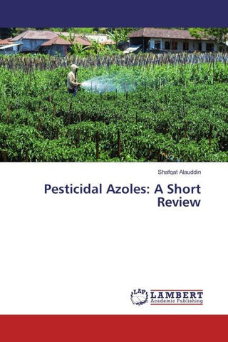 Pesticidal Azoles: A Short Review