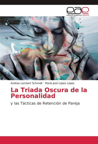 La Triada Oscura de la Personalidad