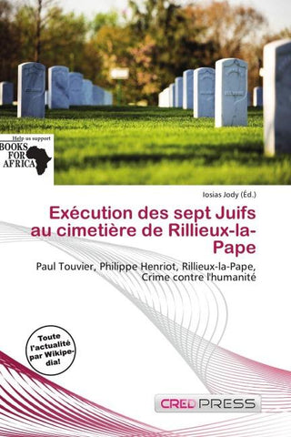 Exécution des sept Juifs au cimetière de Rillieux-la-Pape