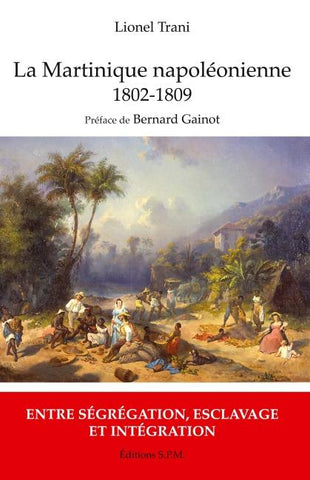 Martinique napoléonienne (1802-1809)