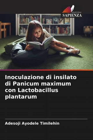 Inoculazione di insilato di Panicum maximum con Lactobacillus plantarum