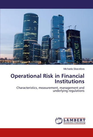 Operational Risk in Financial Institutions