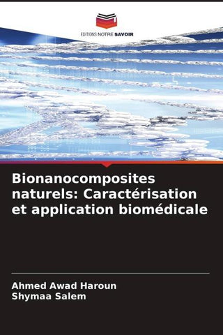 Bionanocomposites naturels: Caractérisation et application biomédicale