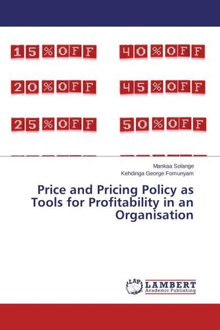 Price and Pricing Policy as Tools for Profitability in an Organisation