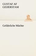 Gefährliche Mächte